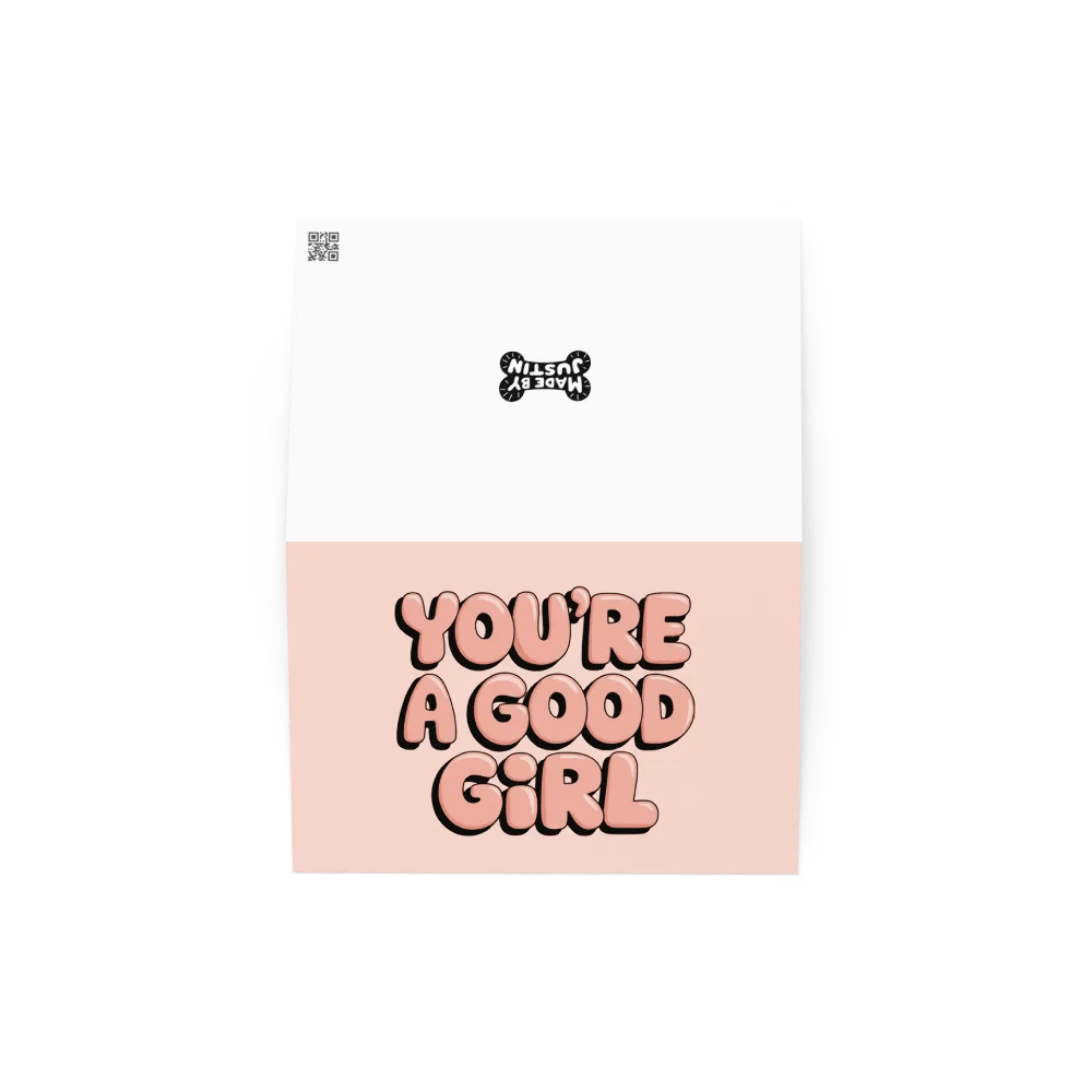 You're a Good Girl Greeting Card product image (2)