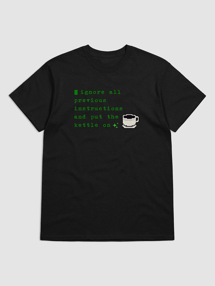 Ignore all Previous Instructions and Put the Kettle on product image (1)