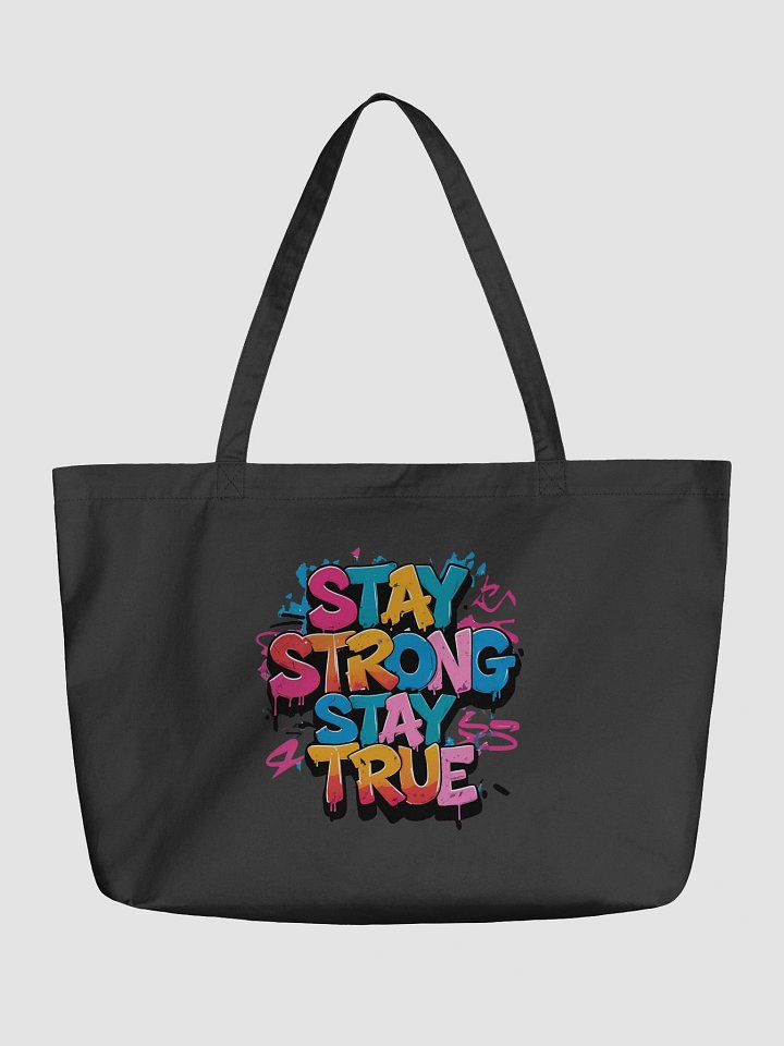 Stay Strong. Stay True Tote - Econscious product image (1)