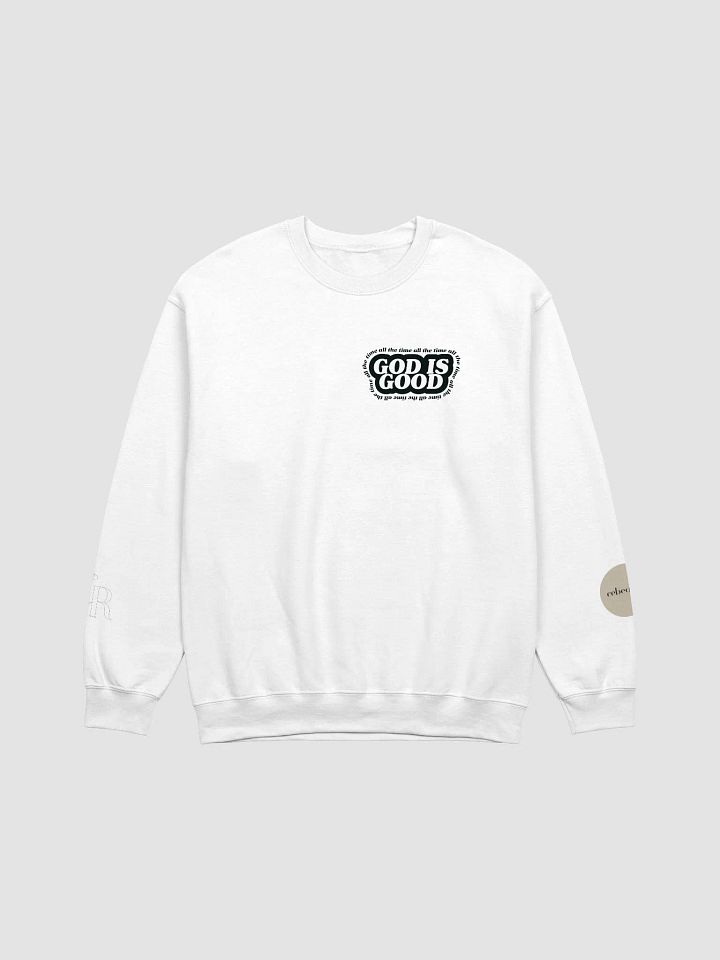WHITE God is Good Sweatshirt product image (1)