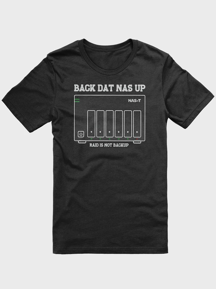 Back Dat NAS Up - Supersoft Ringspun Tee product image (1)