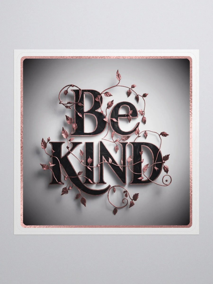 Self-Love Affirmation Art Sticker - Be Kind! product image (4)