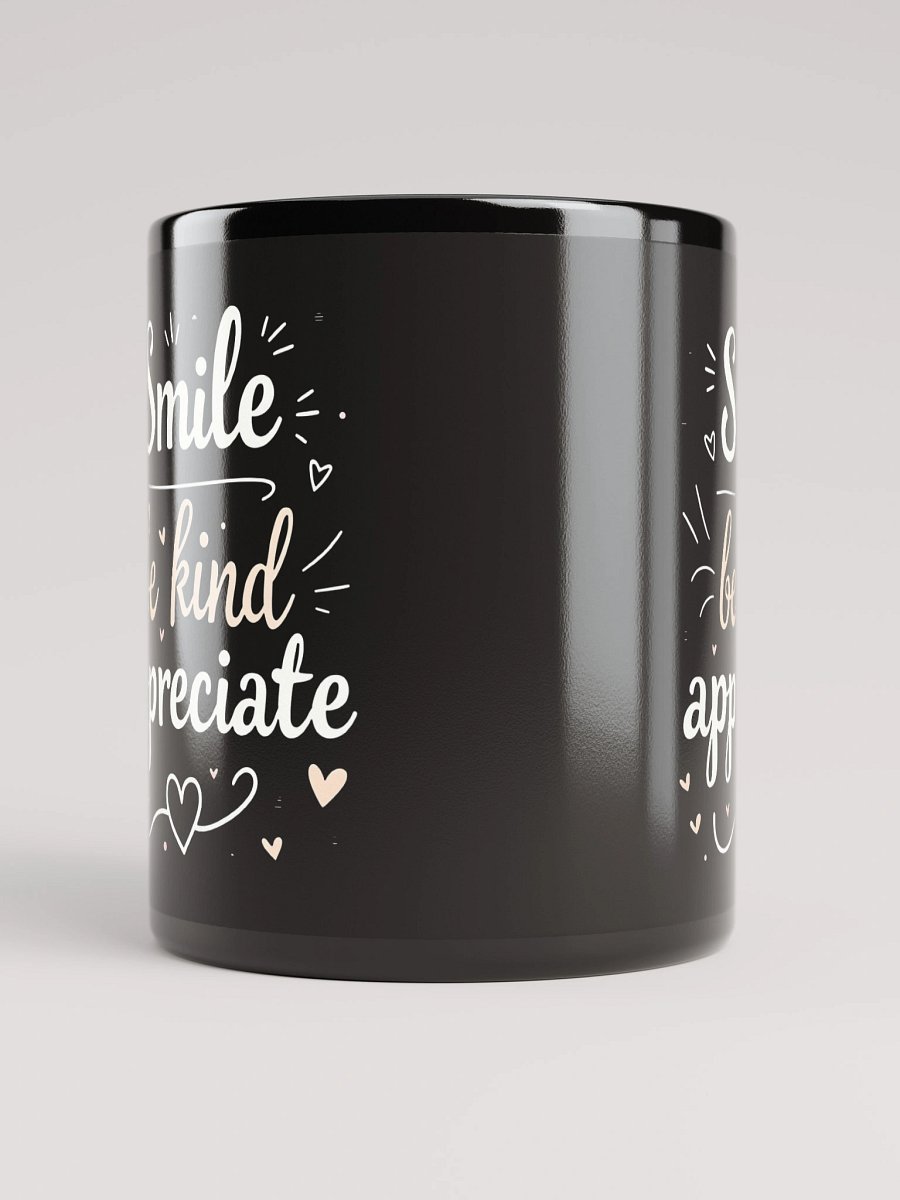 Unlock the Power of Positivity with Ed Sheeran’s Inspiring Quote: Smile, Be Kind, Appreciate — Transform Your Life One Sip at a Time product image (9)