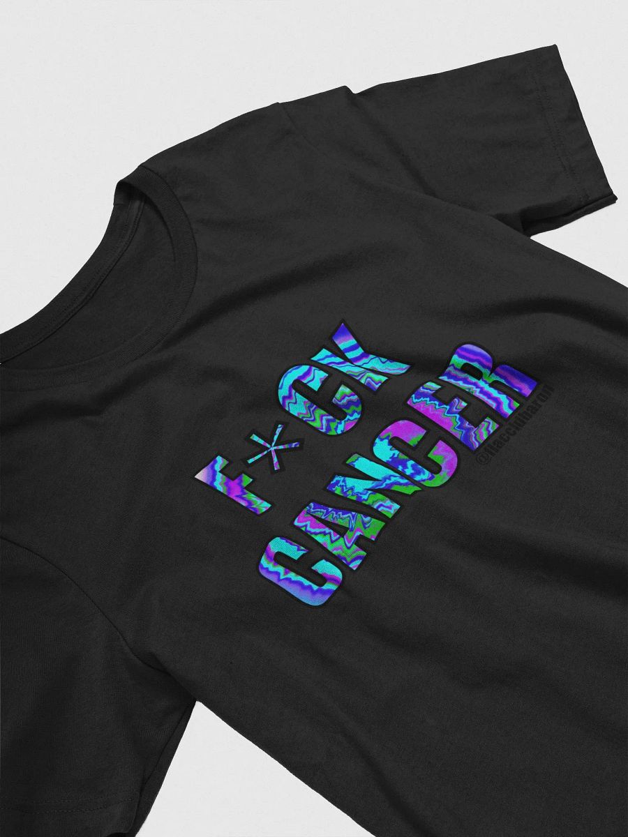 F*CK CANCER PSYCHADELIC SUPERSOFT T-SHIRT product image (3)