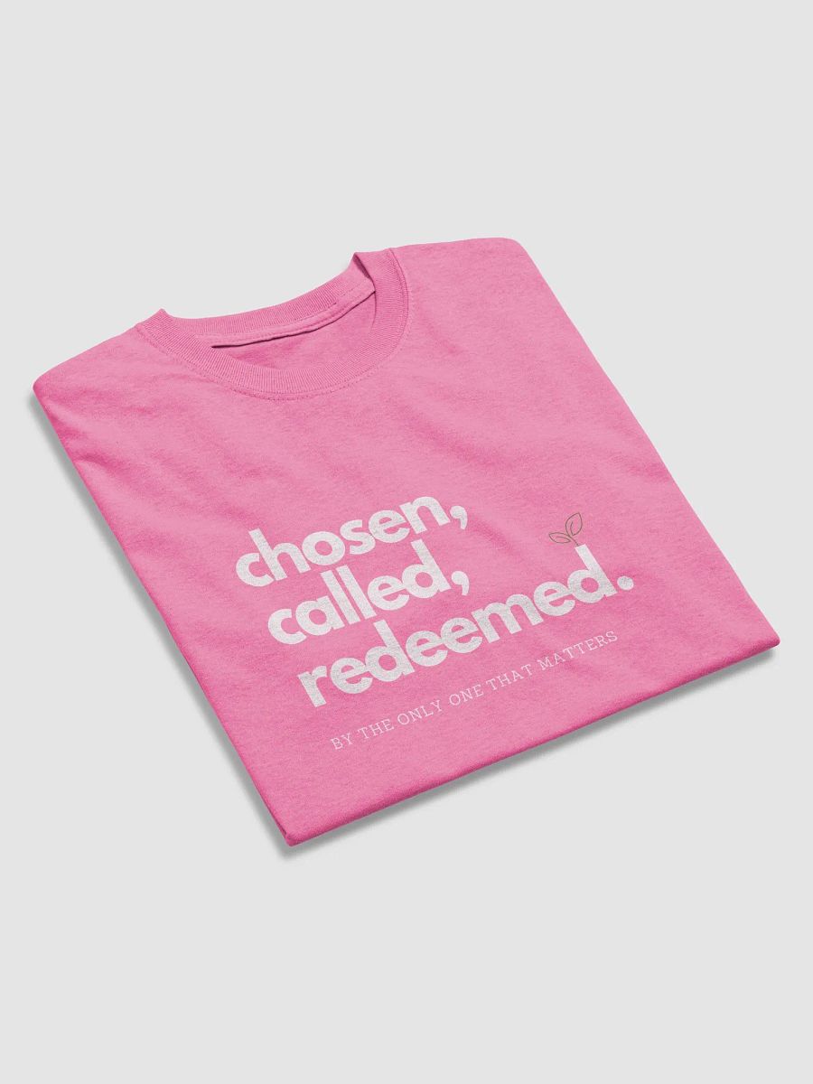 Chosen, Called, Redeemed Tee (White Font) product image (4)