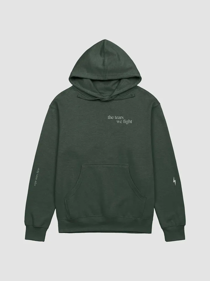 ‘the tears we fight’ hoodie product image (1)