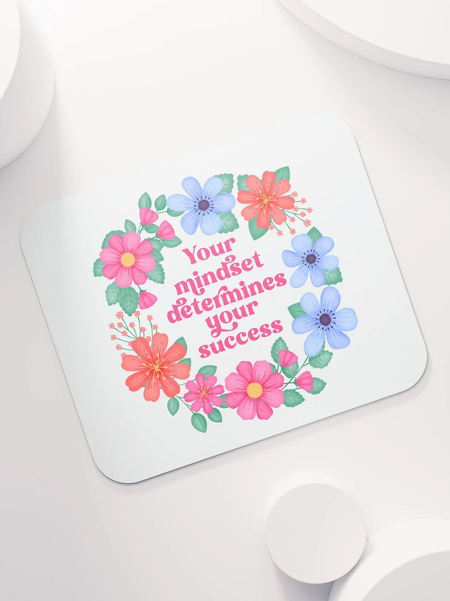 Your mindset determines your success - Mouse Pad White product image (7)