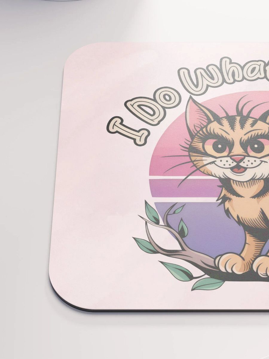 Mischievous Cat 'I Do What I Want' Mouse Pad product image (7)