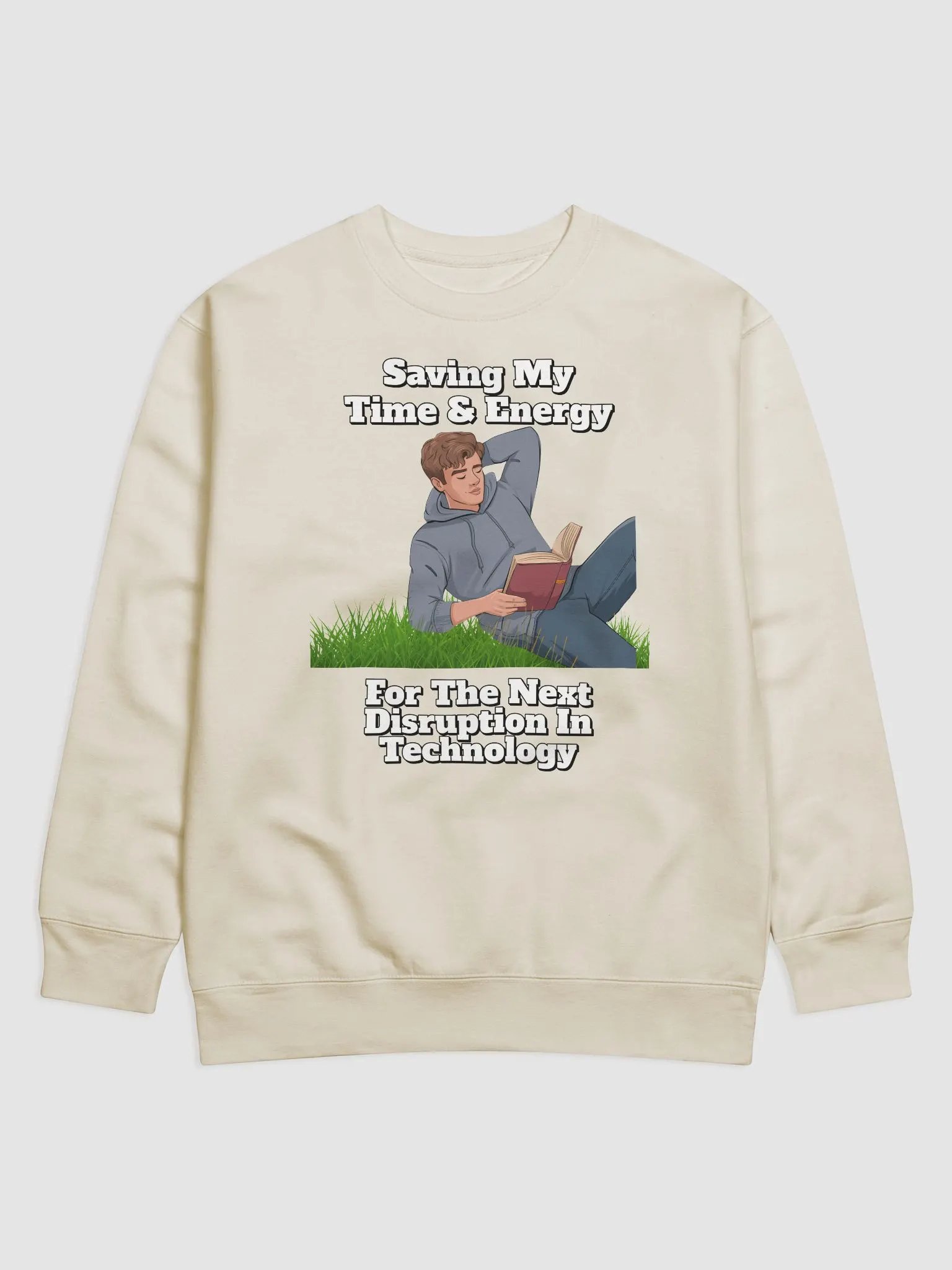 Saving My Time nd Energy For The Next Disruption - Sweatshirt product image (8)