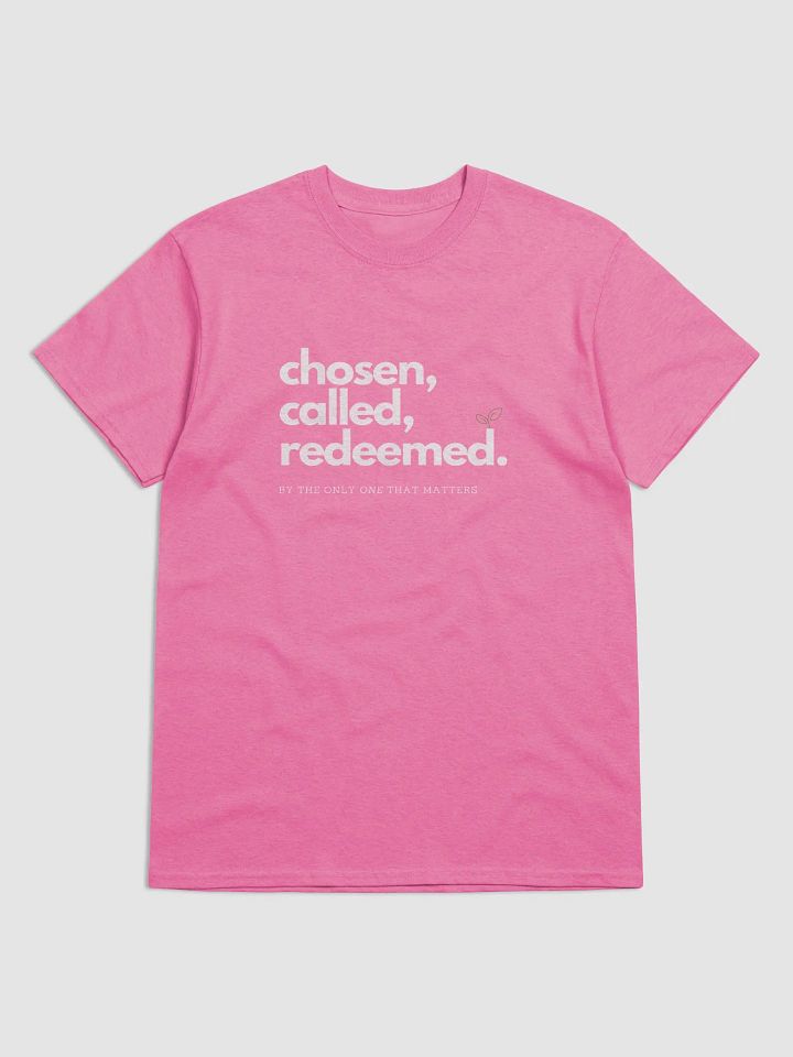 Chosen, Called, Redeemed Tee (White Font) product image (2)
