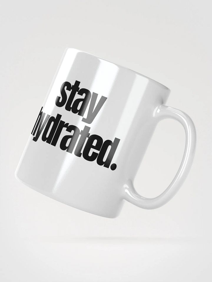 Stay Hydrated Mug product image (2)