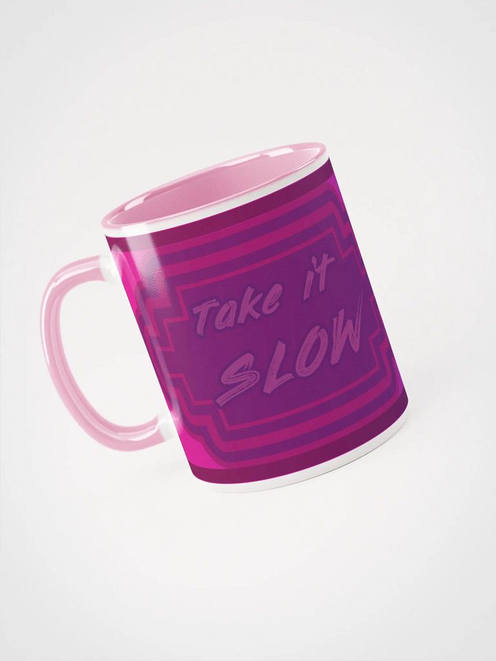 Take it Slow - mug product image (2)
