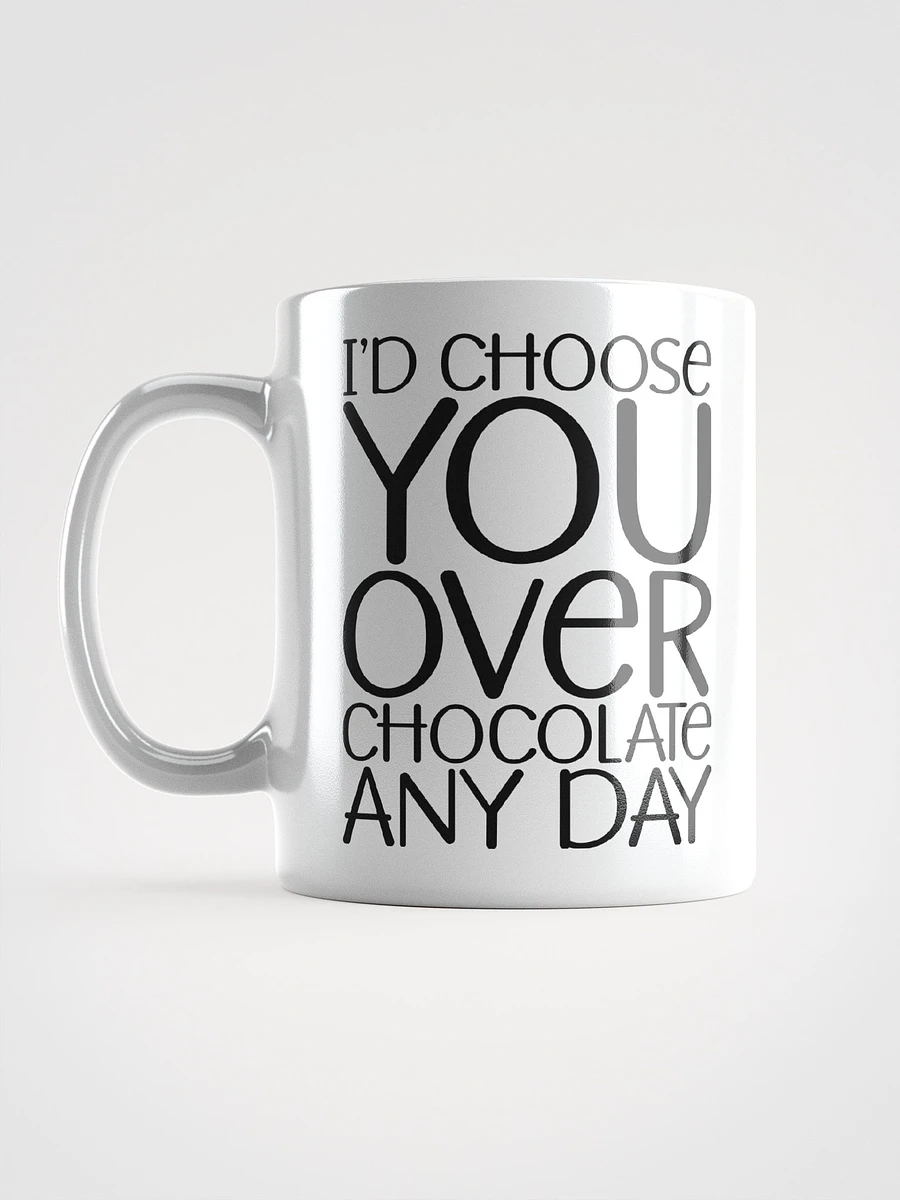 I'd Choose You Over Chocolate Any Day product image (7)