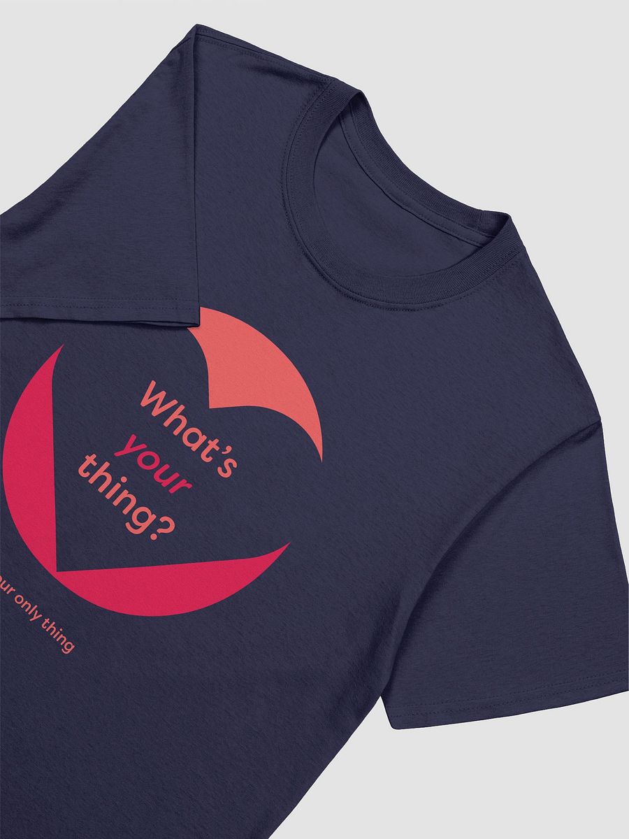 What's Your Thing Unisex Softstyle T-shirt product image (15)