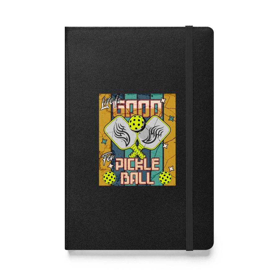 Life Is Good For Pickleball Vibes Hardcover Journal product image (1)
