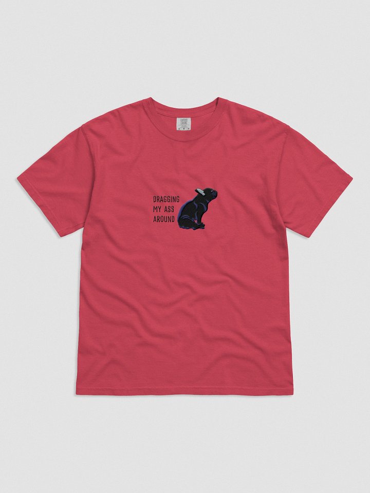 Dragging My Ass Around T-Shirt(Embroidered) of a French Bulldog(Black) product image (2)