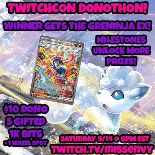 Twitchcon is next week and I'm doing a donothon! The grand prize is the Greninja EX valued over $250 RAW. Additional prizes w...