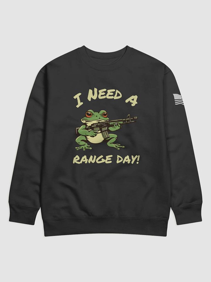 I Need A Range Day! - Sweatshirt product image (1)