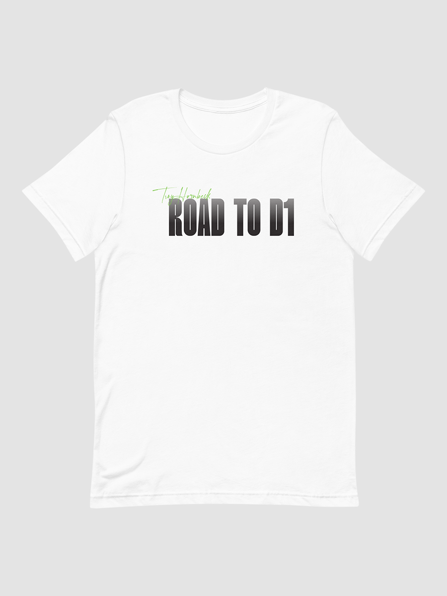 Troy Hornbeck - ROAD TO D1 - White T-shirt with GREEN product image (1)