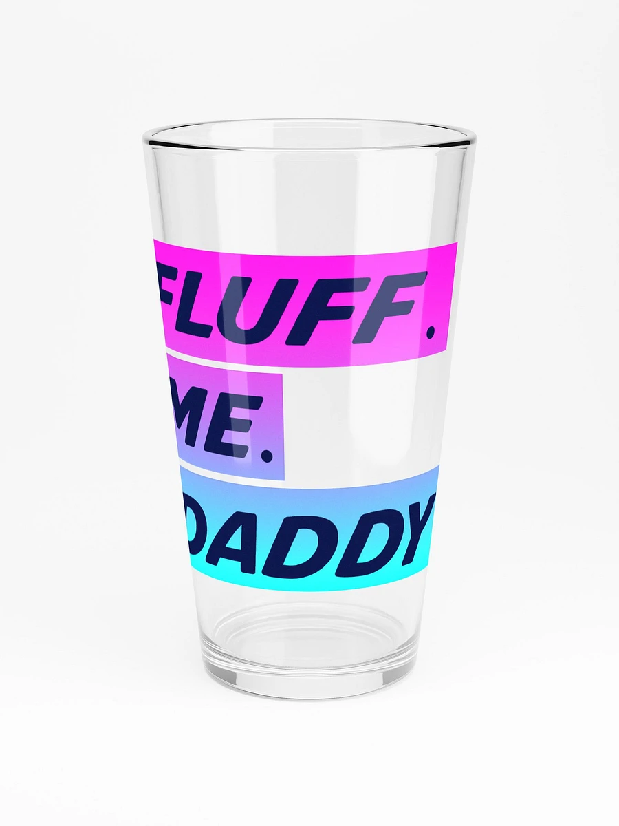 FLUFF ME DADDY PINT GLASS product image (3)