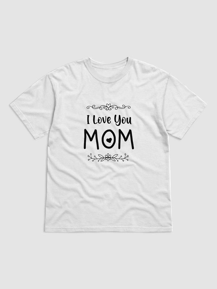 I Love You Mom Ultra-Soft Garment-Dyed Tee T-shirt product image (2)