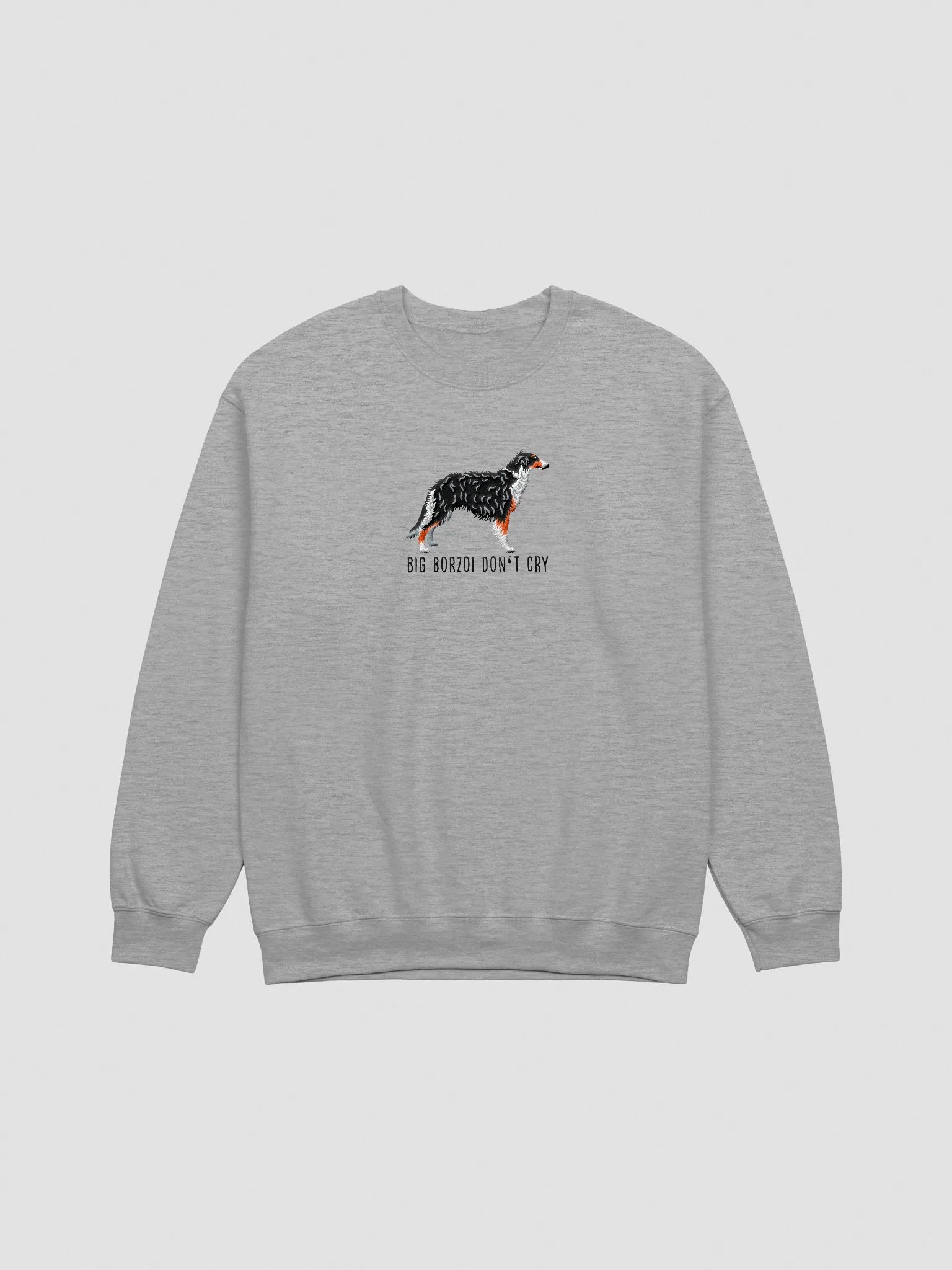 Big Borzoi Don't Cry Sweatshirt (Embroidered) of a Borzoi(Tricolor) product image (3)