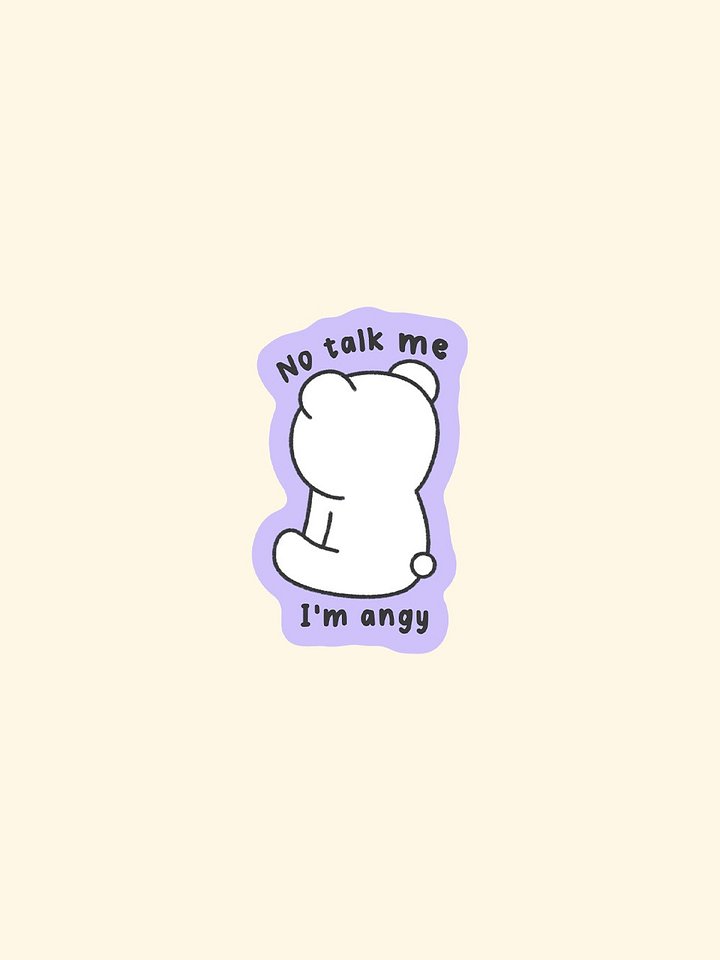 No talk me angry sticker product image (1)