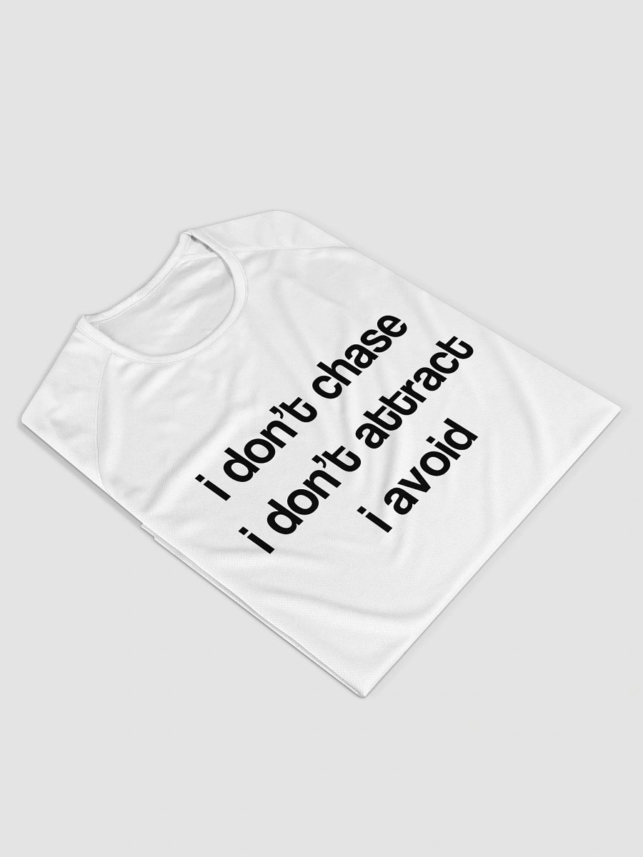 i don’t chase i don’t attract i avoid Sports Jersey product image (5)