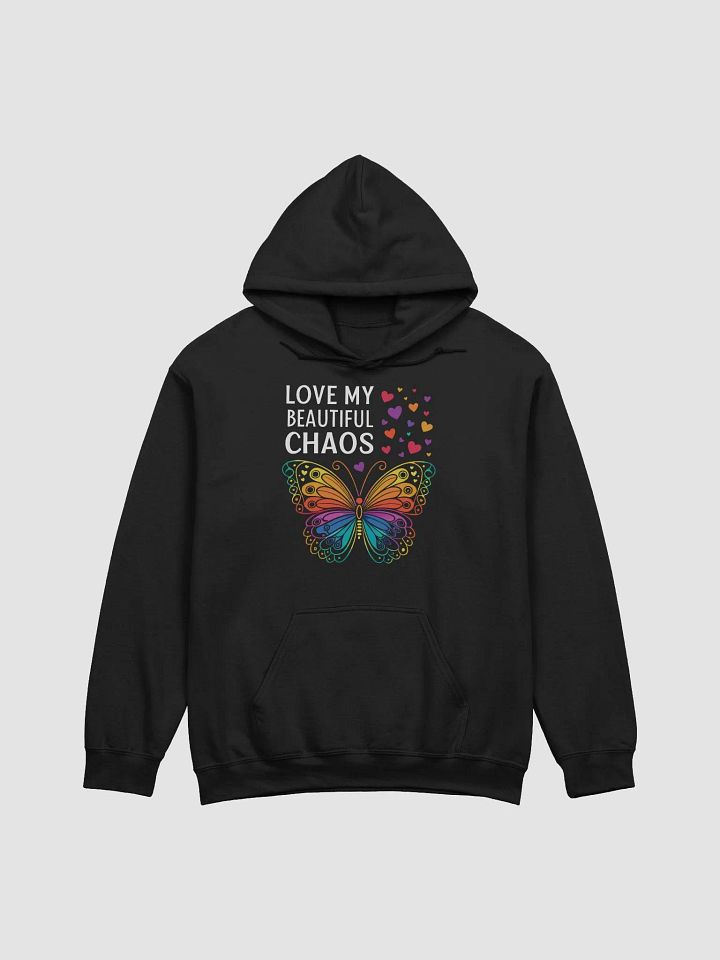 Love My Beautiful Chaos Rainbow Butterfly Hoodie | Mental Health Awareness Sweatshirt | Cozy Inspirational Pullover product image (1)