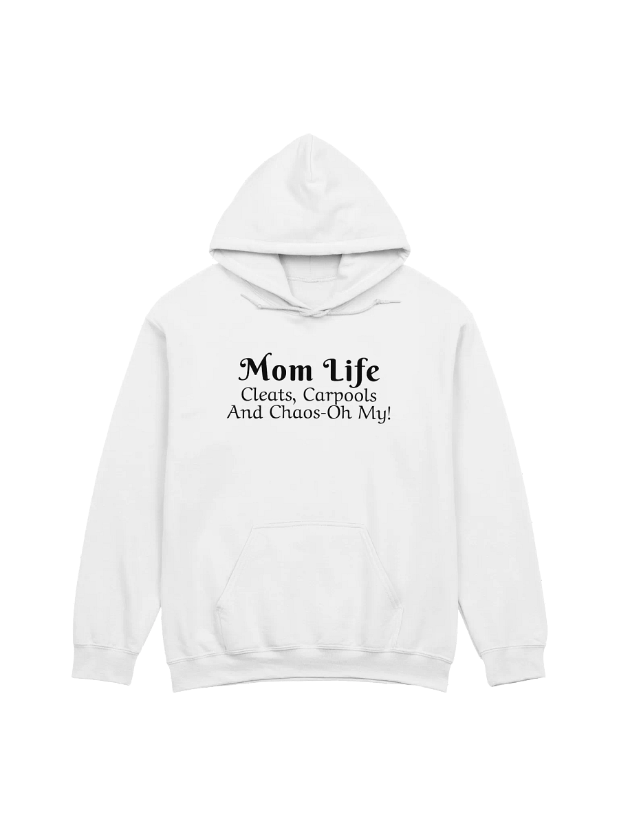Mom Life - Cleats Carpools and Chaos-Oh My - Gildan Classic Unisex Hoodie - Light Colors product image (4)