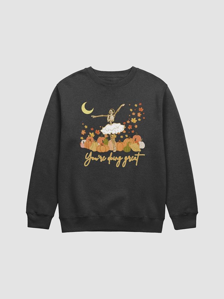 You're Doing Great Autumn Crewneck Sweatshirt product image (1)