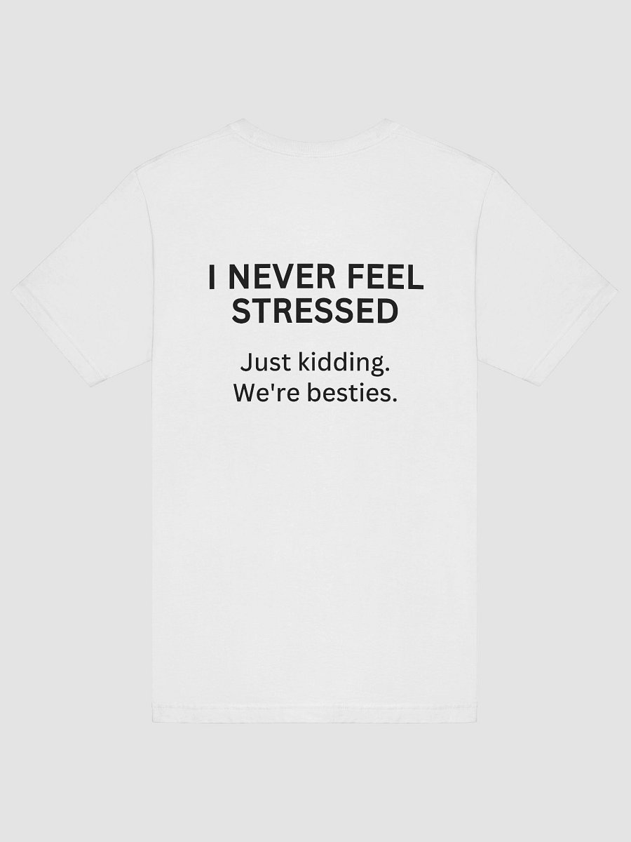 Funny Relatable T-Shirt for Stress Relief – Back Print Tee product image (6)