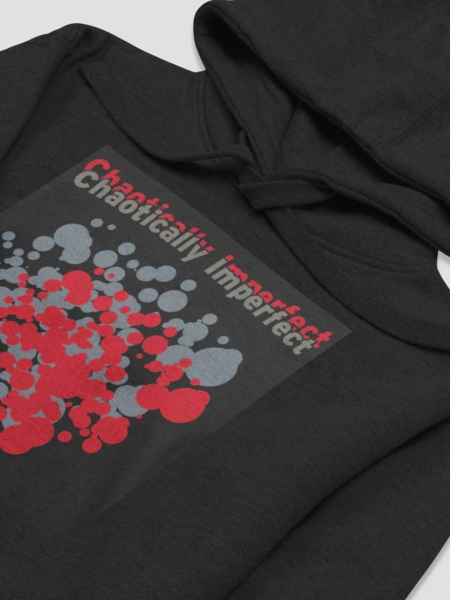 Chaotically Imperfect Hoodie product image (3)