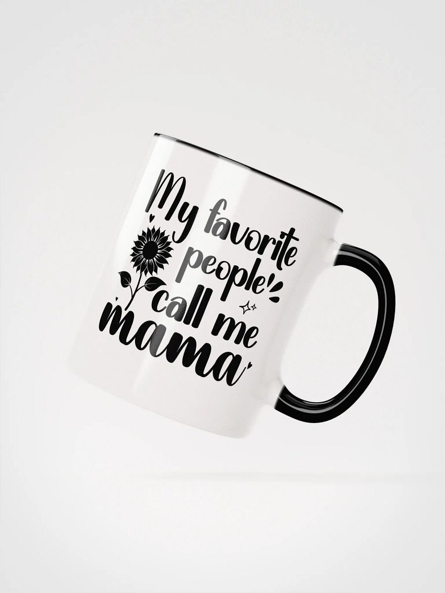 My Favorite People Call Me Mama, Ceramic Mug product image (2)