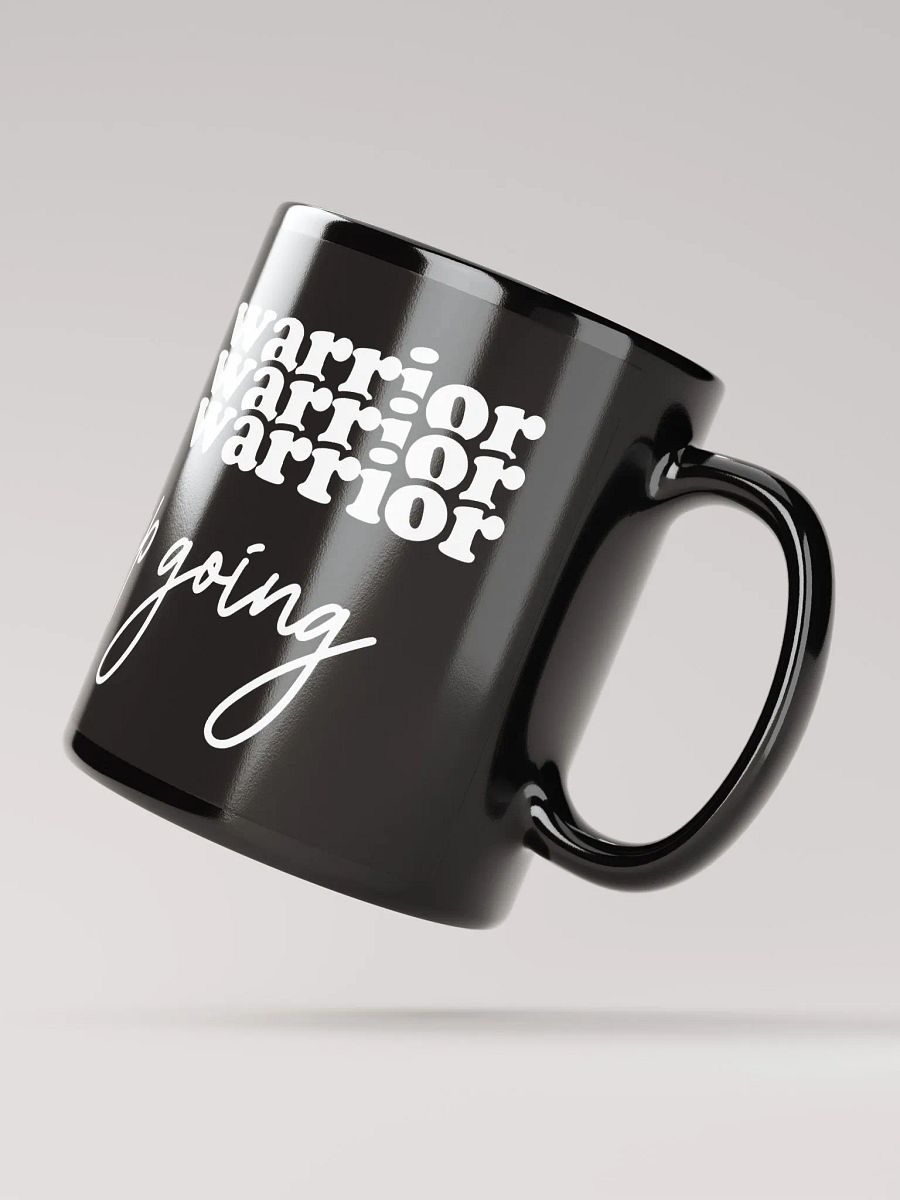 Hey Warrior Keep Going Mug product image (4)