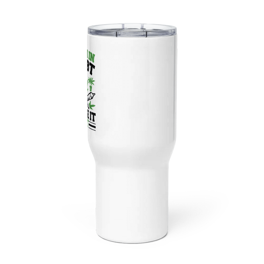 When In Doubt Smoke It Out - Travel Mug w/ Handle product image (3)