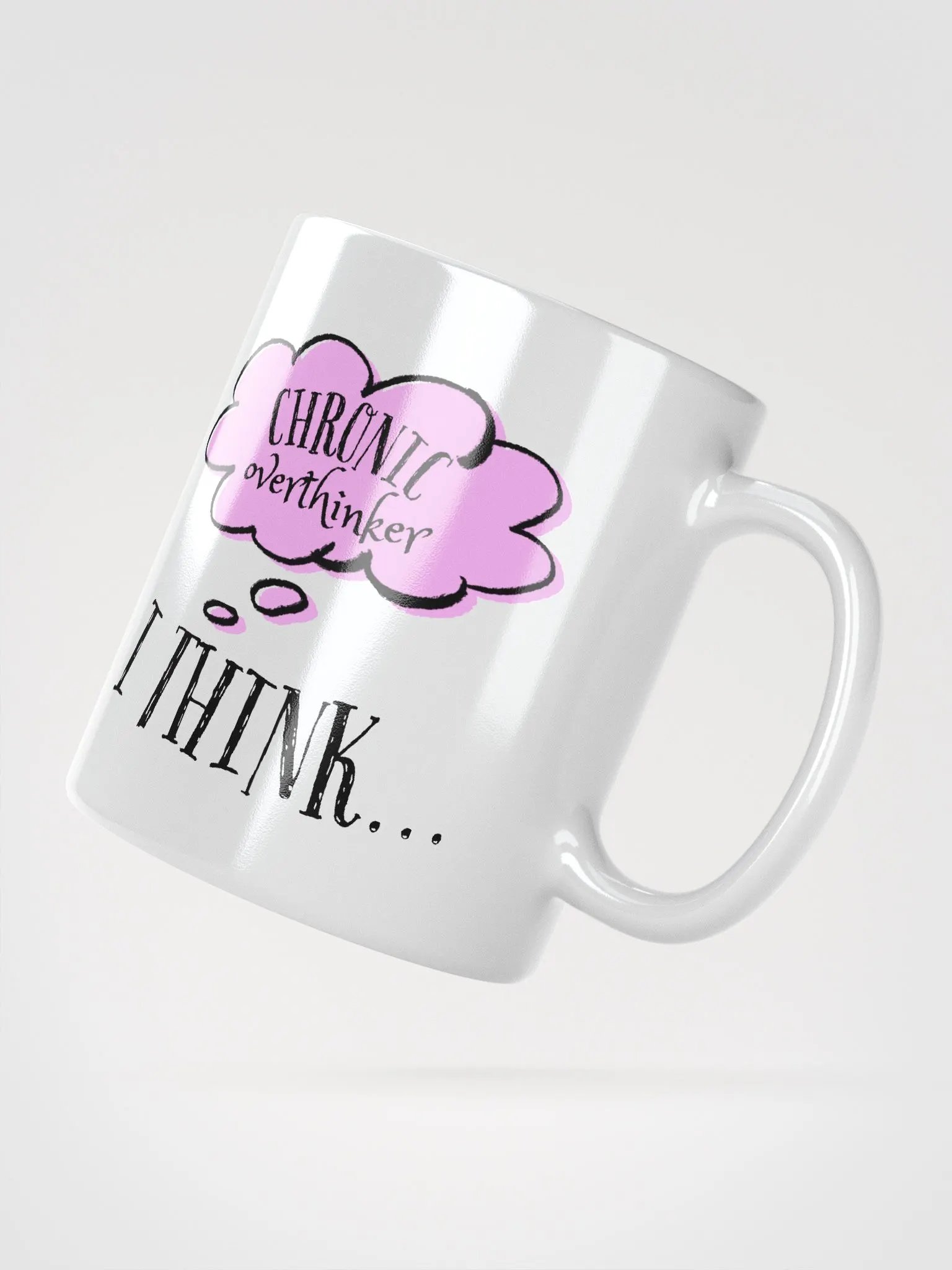Chronic Overthinker White 11 oz Mug product image (2)