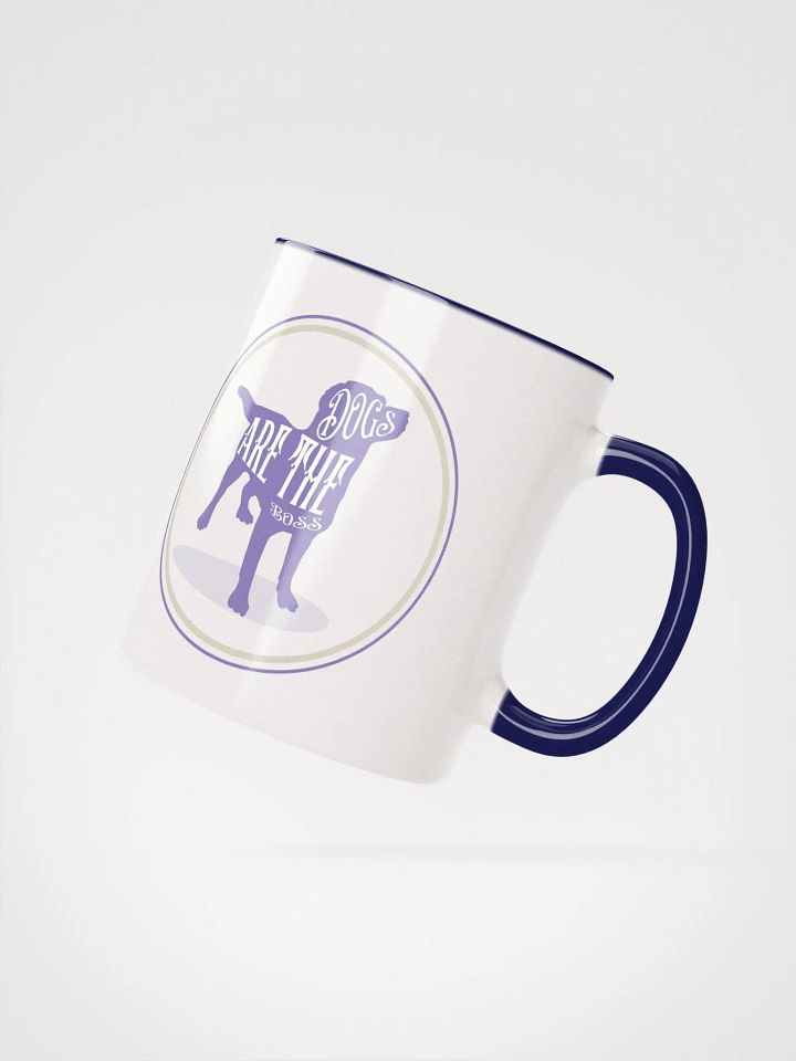 Dogs are the boss mug product image (2)