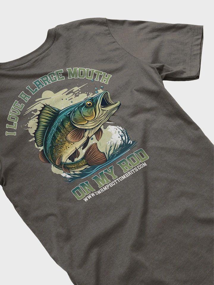 I Love A Large Mouth On My Rod T-shirt product image (1)
