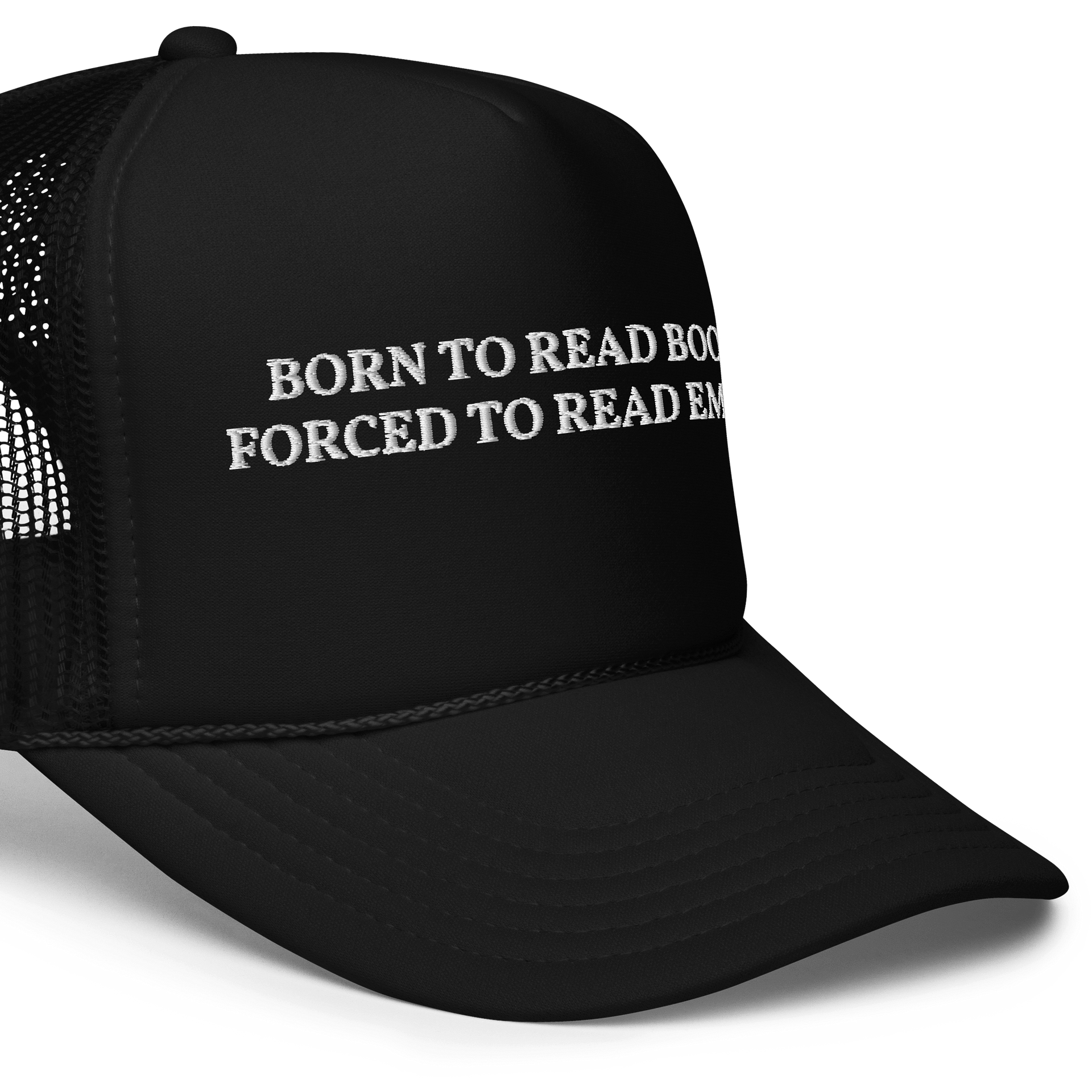 Born to read books forced to read email - Embroidered Trucker Cap Hat product image (7)