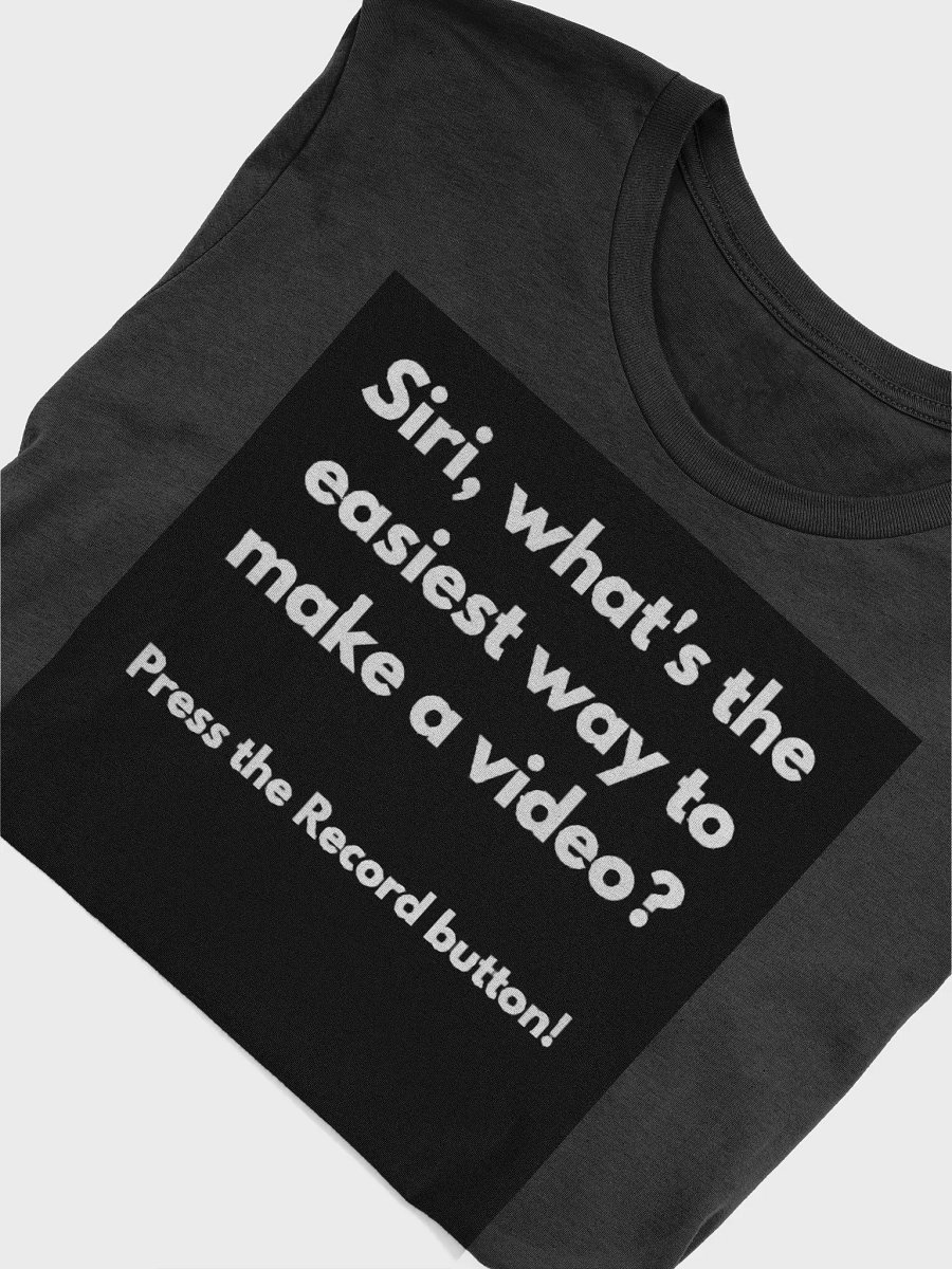 Cheeky Siri Tech Comment 001 - Make A Video T-Shirt product image (5)