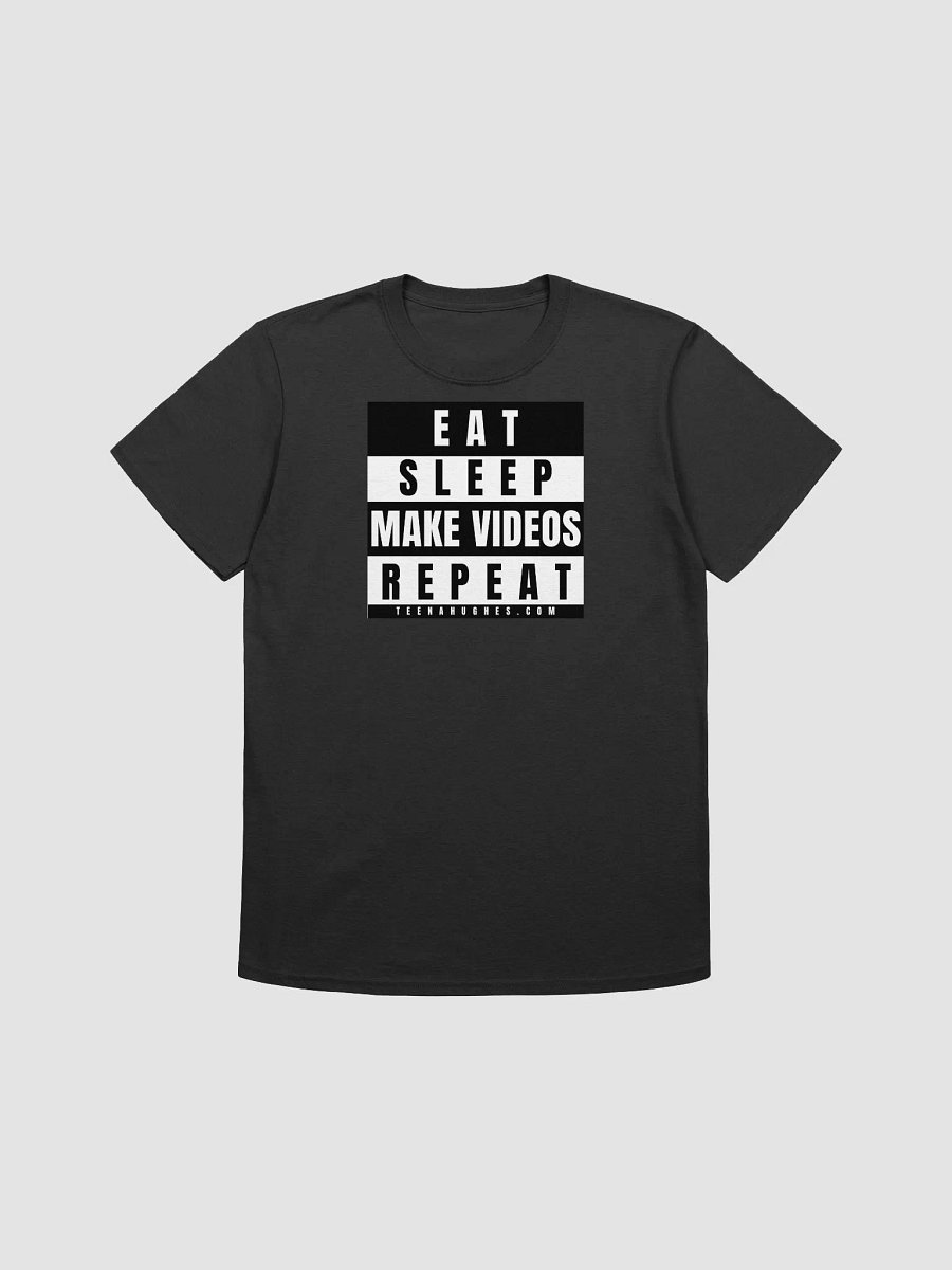 EAT • SLEEP • MAKE VIDEOS • REPEAT • BLACK T-SHIRT product image (3)