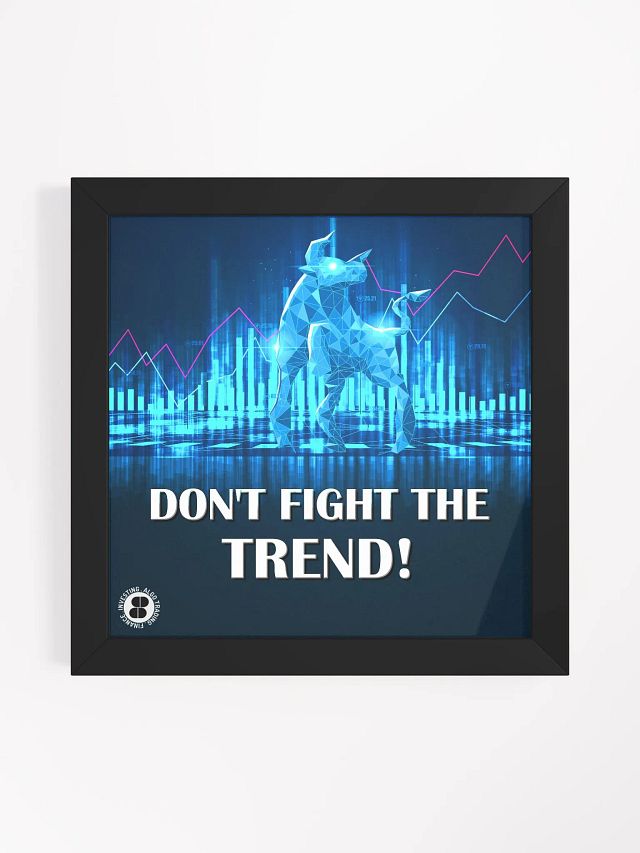 Don't fight the trend poster product image (1)