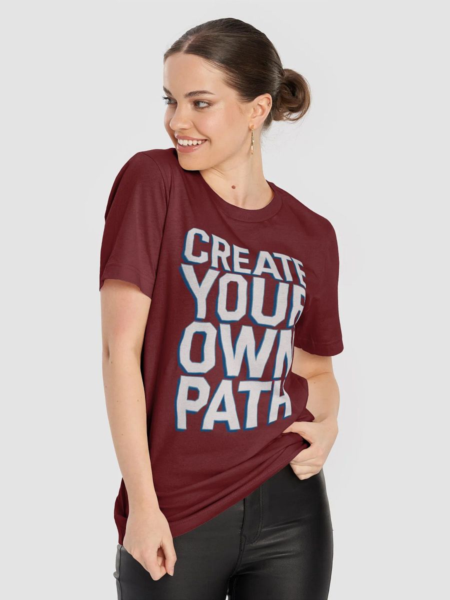 Create Your Own Path T-Shirt product image (29)
