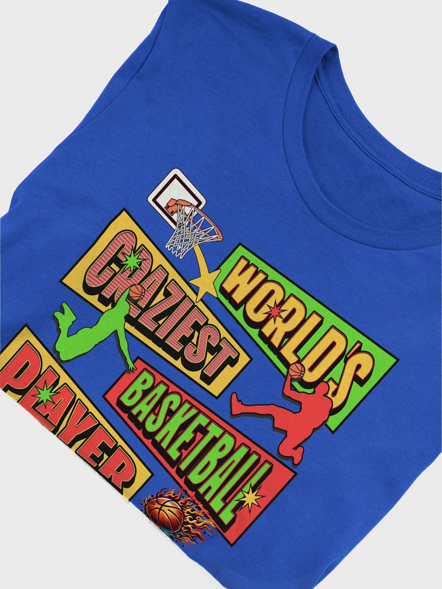 Worlds Craziest Basketball Player Crazy Hoops Graphic Tee product image (15)
