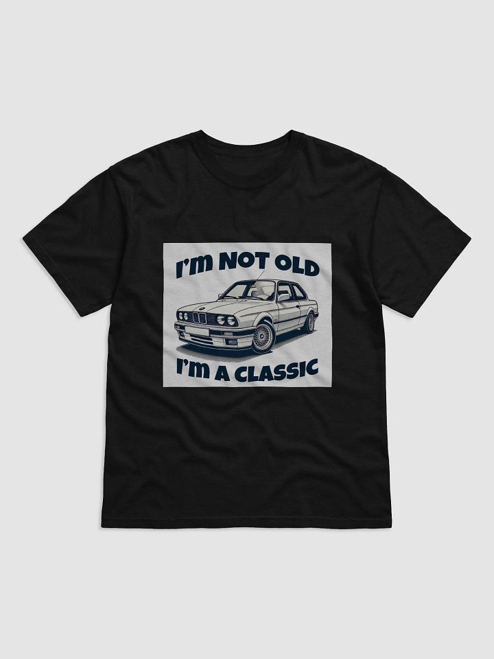 BrownCarGuy Not Old But Classic T-Shirt product image (1)