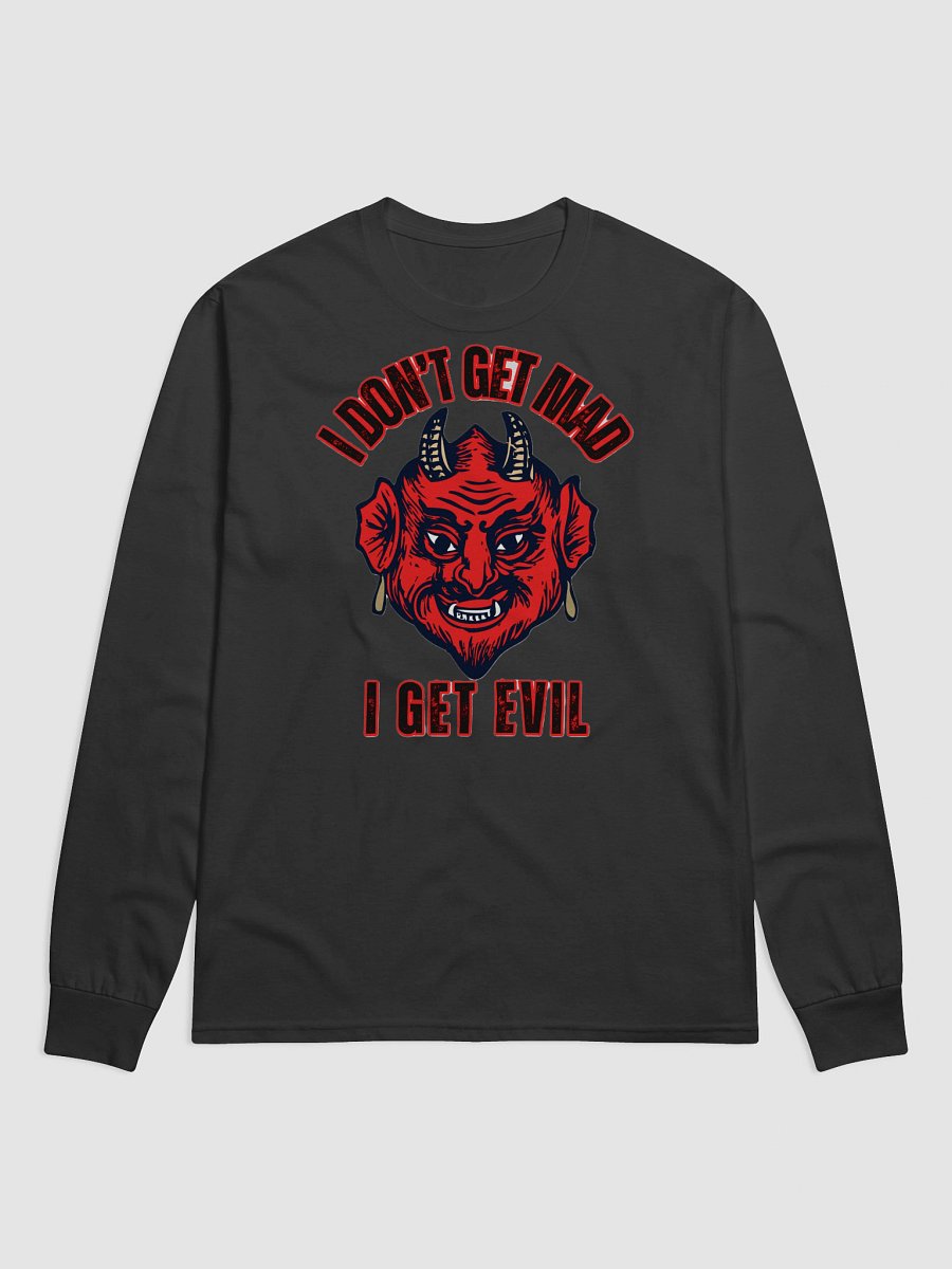I DON'T GET MAD, I GET EVIL product image (2)