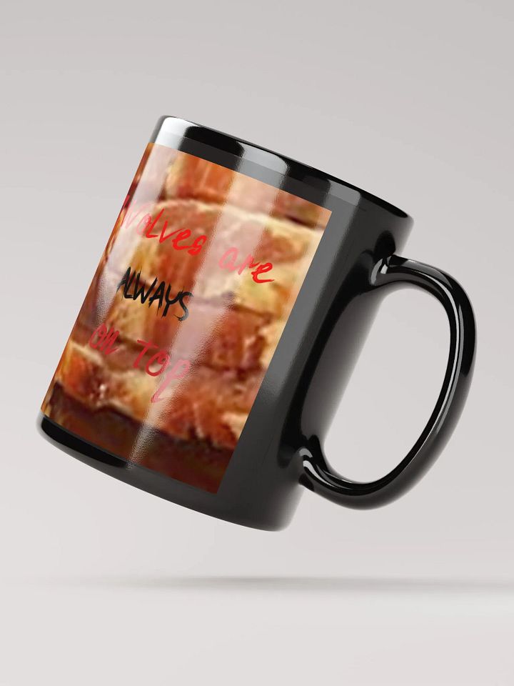 Wolves are always on top bacon mug product image (3)