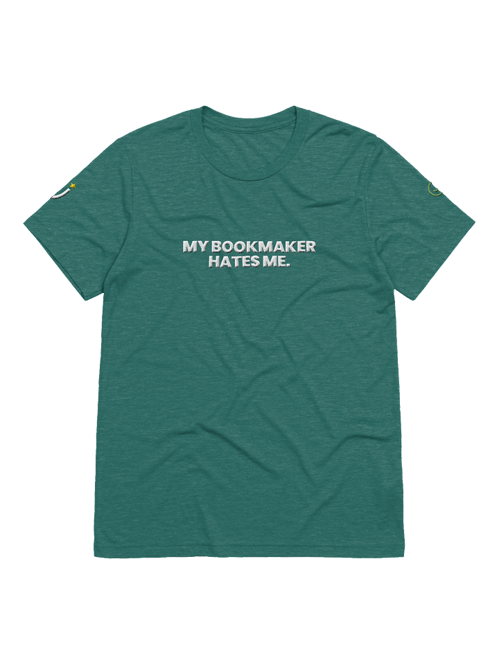MY BOOKMAKER HATES ME Teal Triblend Short Sleeve T-Shirt product image (1)