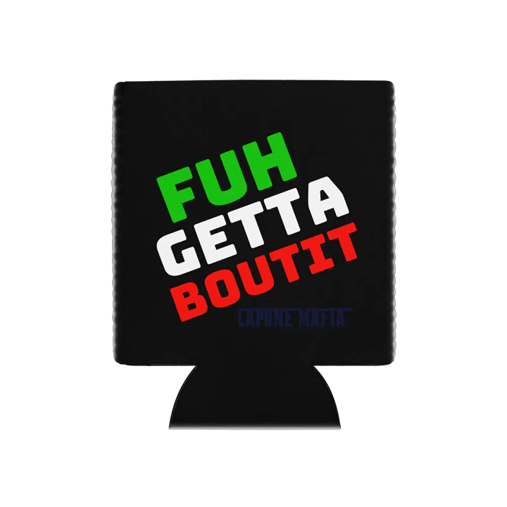 FuhGettaBoutIt Koozie product image (1)